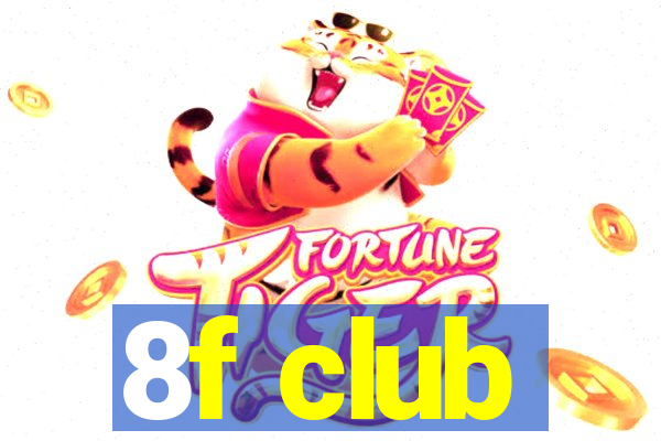 8f club